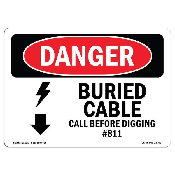 OSHA Danger, Buried Cable Call Before Digging #811, 10in X 7in Aluminum, OS-DS-A-710-L-1795, Signmission, Mfr#: OS-DS-A-710-L-1795
